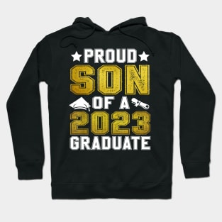 Proud Son Of A 2023 Graduate Senior Graduation Hoodie